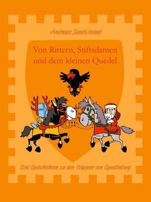 cover image of Von Rittern, Stiftsdamen und dem kleinen Quedel